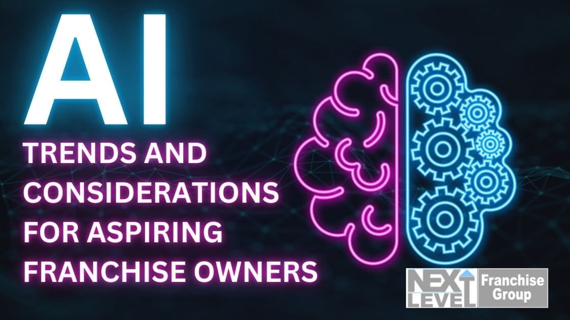AI Trends and Considerations for Aspiring Franchise Owners